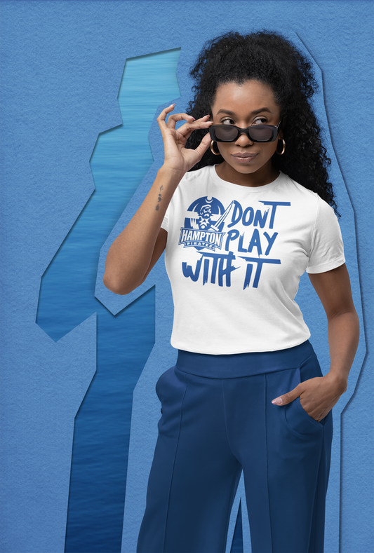 Donβt Play with HU! Unisex Crew Neck T-Shirt